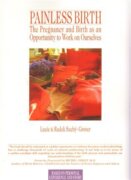 Painless Birth - The Pregnancy and Birth as an Opportunity to Work on Ourselves