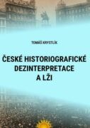 České historiografické dezinterpretace a lži (e-kniha)