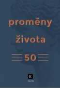 Proměny života - Rozhovory 50 osobností
