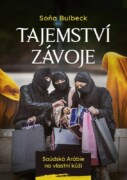 Tajemství závoje - Saúdská Arábie na vlastní kůži