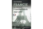 Francie (a věda) v nedbalkách 1967-1997