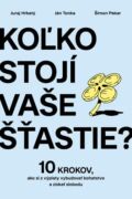 Koľko stojí vaše šťastie? (e-kniha)
