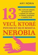 13 vecí, ktoré psychicky silní rodičia nerobia (e-kniha)