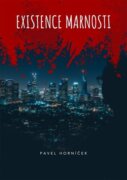 Existence marnosti