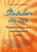Šlabikár šťastia 6 - Psychológia pre osobnostný rast (slovensky)