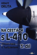 Na cestách s L-410 3. díl