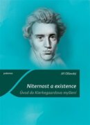 Niternost a existence - Úvod do Kierkegaardova myšlení