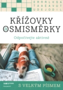 Křížovky a osmisměrky s velkým písmem Odpočívejte aktivně