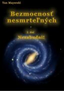 Bezmocnosť nesmrteľných - Nezabudni! (e-kniha)