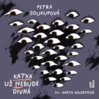 Katka už nebude divná - CDmp3 (Čte Aneta Kalertová)