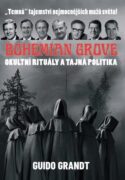 Bohemian Grove Okultní rituály a tajná politika