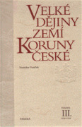 Velké dějiny zemí Koruny české III. 1250-1310