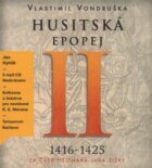 Husitská epopej II.- Za časů hejtmana Jana Žižky - 1416-1425 (CD)