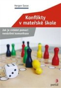 Konflikty v mateřské škole - Jak je zvládat pomocí nenásilné komunikace