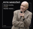 Škoda slova, které padne vedle (CD)