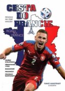 Cesta do Francie - Průvodce pro české fanoušky