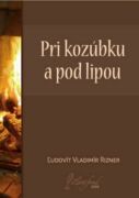 Pri kozúbku a pod lipou (e-kniha)