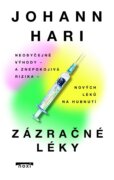 Zázračné léky - Neobyčejné výhody a znepokojivá rizika nových léků na hubnutí