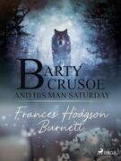 Barty Crusoe and His Man Saturday (e-kniha)
