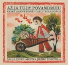 Až já tudy povandruju - České lidové písně / Czech folk songs (CD)