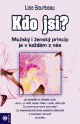 Kdo jsi? - Mužský a ženský princip je v každém z nás