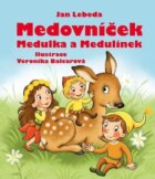 Medovníček, Medulka a Medulínek