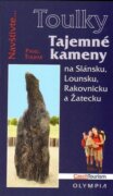 Tajemné kameny na Slánsku, Lounsku, Rakovnicku a Žatecku (Edice Toulky)