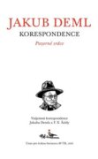 Pozorné srdce - Vzájemná korespondence Jakuba Demla a F. X. Šaldy