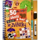 50 zábavných úkolů a her - SE ZVÍŘÁTKY 5-8 LET - napiš a smaž