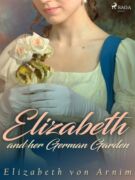 Elizabeth and her German Garden (e-kniha)