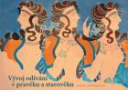 Vývoj odívání v pravěku a starověku (e-kniha)