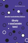 Aktuální tanečněvědný diskurz: Obraty v současném tanci (e-kniha)