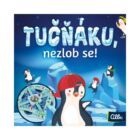 Tučňáku, nezlob se!