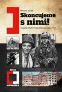 Skoncujeme s nimi!