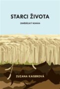 Starci života - zemědělský román