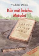 Kde máš bráchu, Metude (e-kniha)