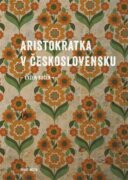 Aristokratka v Československu (e-kniha)