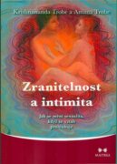 Zranitelnost a intimita - Jak se mění sexualita, když se vztah prohlubuje