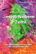 Katalog esoteriků - ... mezi Nebem a Zemí
