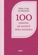 100 způsobů, jak projevit lásku manželce