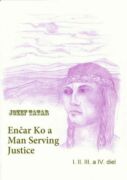 Enčar Ko a Man Serving Justice (e-kniha)