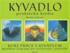 Kyvadlo - praktická kniha - Kurz práce s kyvadlem