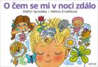 O čem se mi v noci zdálo