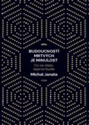 Budoucností mrtvých je minulost