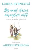 Můj anděl strážný, můj nejlepší přítel - Sedm příběhů pro děti