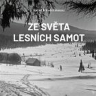 Ze světa lesních samot - Román ze staré Šumavy (CD)