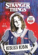 Stranger Things: Rebelka Robin (e-kniha)