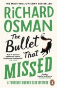 The Bullet That Missed: (The Thursday Murder Club 3)
