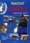 Praktický zeměpis, pracovní sešit pro 2. stupeň ZŠ a ZŠ praktické