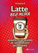 Latte bez mlíka (e-kniha)